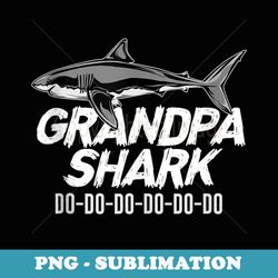 grandpa shark for father's day grandfather pop - signature sublimation png file