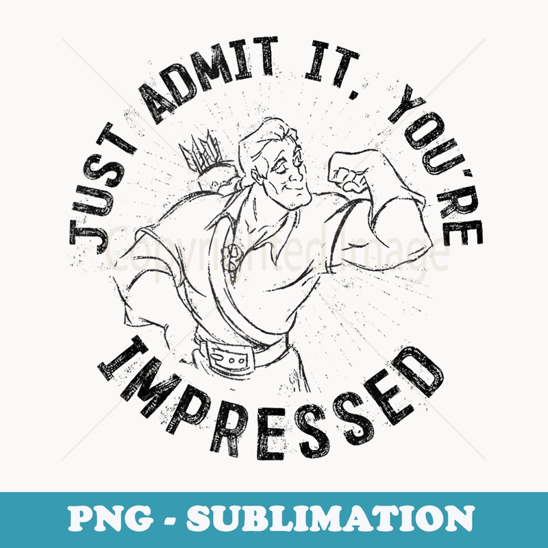 Disney Beauty And The Beast Gaston Admit It You're Impressed - Special Edition Sublimation PNG File