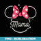Disney Minnie Mouse Mama Head Icon Magic Motheru2019s Day - Premium Sublimation Digital Download