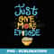 Just One More Episode Movie Lover - Artistic Sublimation Digital File