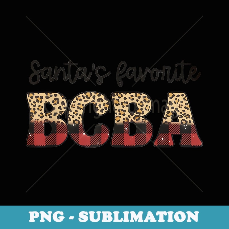 Santa's Favorite BCBA Behavior Analyst Christmas ABA RBT - Decorative Sublimation PNG File