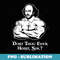 Gym Shakespeare Weightlifting Dost Thou Even Hoist Sir - PNG Transparent Sublimation File