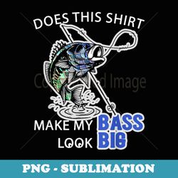 does this make my bass look big - fun fishing