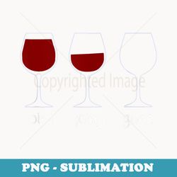 going going gone red wine - exclusive png sublimation download