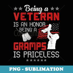 mens being a veteran is an honor a gramps is priceless grandpa - trendy sublimation digital download