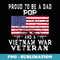 Proud Dad Pop Vietnam Veteran - Vintage US Flag Grandpa - PNG Sublimation Digital Download