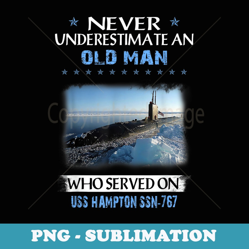 USS Hampton SSN-767 Submarine Veterans Day Father Day - Special Edition Sublimation PNG File