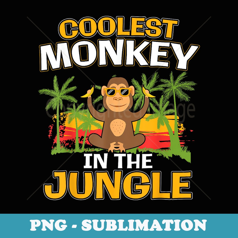 Coolest Monkey in the Jungle I Kid Meme - Creative Sublimation PNG Download
