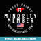 Proud Fringe Minority Member Freedom Convoy 2022 Truckers - Instant PNG Sublimation Download