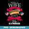 Being a Wife is a Choice Proud Veterans Wife Patriotic Day - Sublimation PNG File