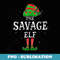 The Savage Elf Group Matching Family Christmas Cool Funny - Unique Sublimation PNG Download