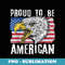 Proud to be American 4th of July Independence Day Bald Eagle Raglan Baseball - Sublimation PNG File