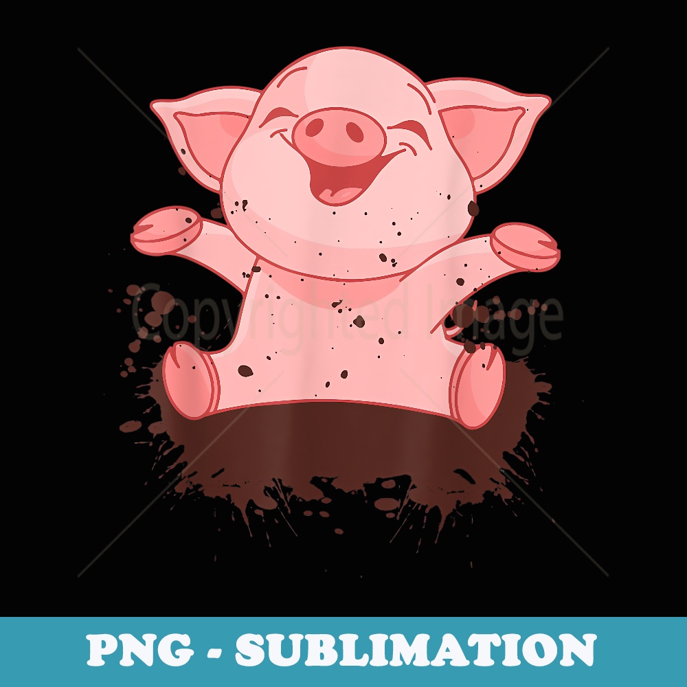 Happy Pig Playing In The Mud Funny Animal Lover Costume - Sublimation PNG File