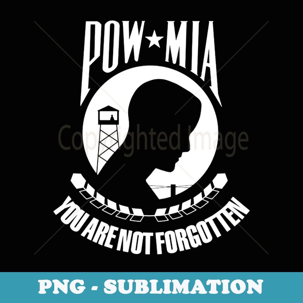 POW MIA Flag You Are Not Forgotten USA - Instant PNG Sublimation Download