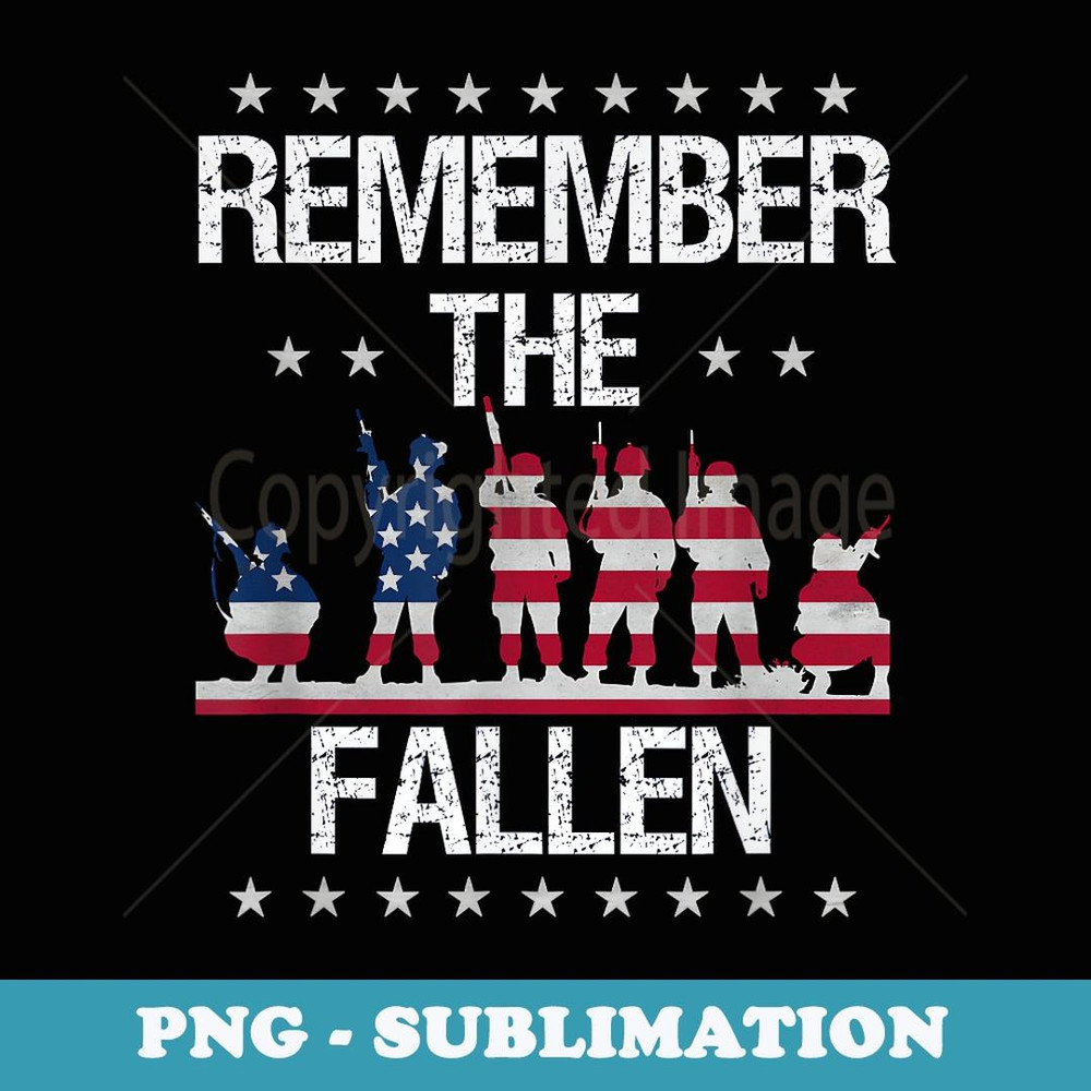 Remember The Fallen Soldiers Armed Forces Memorial s - Creative Sublimation PNG Download