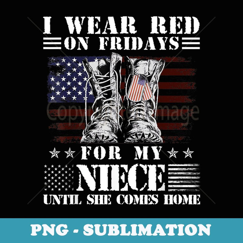 I Wear Red On Fridays For My Niece Until She Comes Home - Premium Sublimation Digital Download