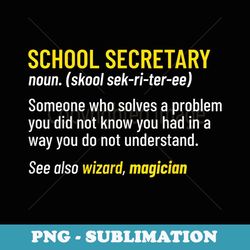 school secretary office back to school appreciation - artistic sublimation digital file