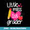 Little Miss 1st Grader First Day Of Hello First Grade Girls - Instant Sublimation Digital Download