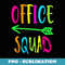 Office Squad - School Secretary Office Staff Back To School - Exclusive Sublimation Digital File
