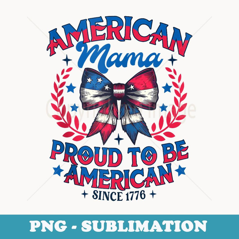 4th Of July Patriotic Mommy & Me American Mama Matching - Elegant Sublimation PNG Download