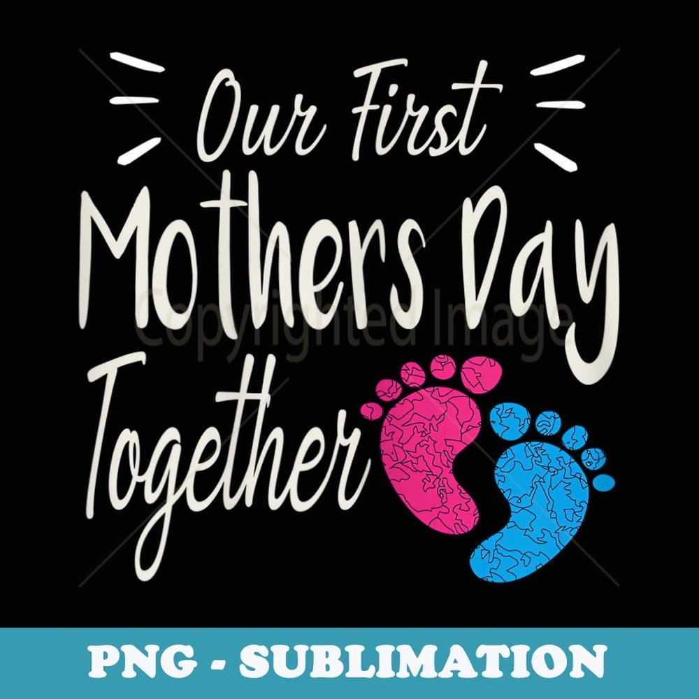 Our First Mothers Day Together Costume Twin Mom - Elegant Sublimation PNG Download