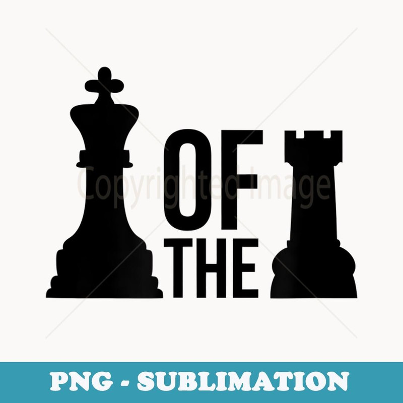 Funny King of the Castle Chess Piece Master - Digital Sublimation Download File