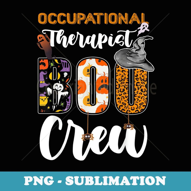Occupational Therapist Boo Crew Ghost Therapy Halloween Fun - PNG Sublimation Digital Download