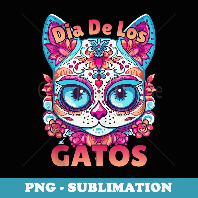 Kawaii Sugar Skull Cat Dia de Los Gatos Day of The Dead - Special Edition Sublimation PNG File