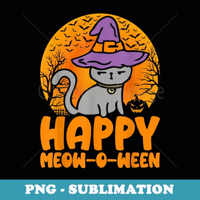 Happy Meow O Ween Pumpkin Cat Witch Full Moon Halloween - Exclusive Sublimation Digital File