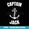 Captain Jack Anchor First Name Ship Boat Captain - Decorative Sublimation PNG File