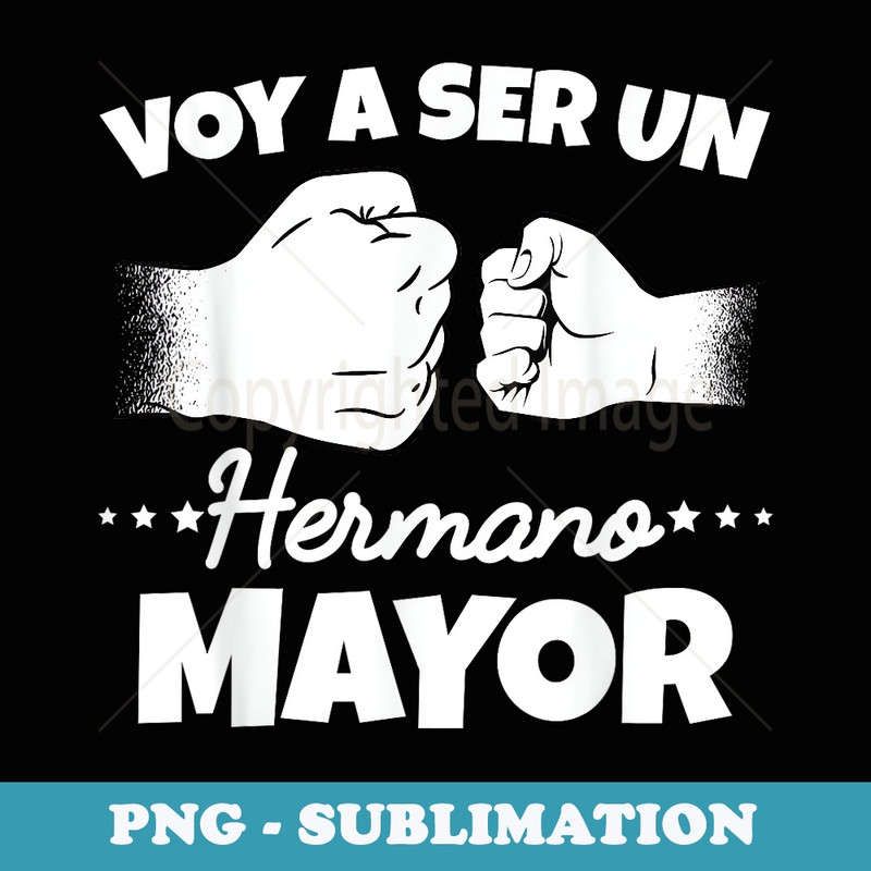 Voy A Ser Un Hermano Mayor Regalo Anuncio De Embarazo - Creative Sublimation PNG Download