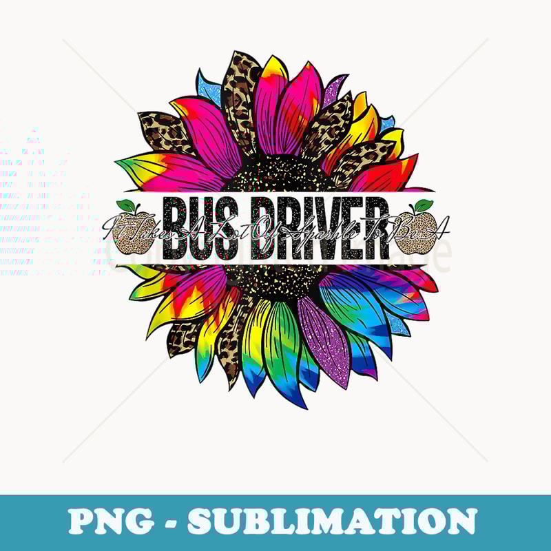 Bus Driver Sunflower Leopard Tie Dye Back To School - Digital Sublimation Download File