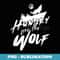 Hungry Like The Wolf Animal Wild Howling Moon - Digital Sublimation Download File