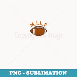 milf man i love football funny adult humor men and - vintage sublimation png download