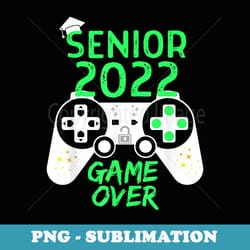 class of 2022 senior video game over school gamer green - high-resolution png sublimation file
