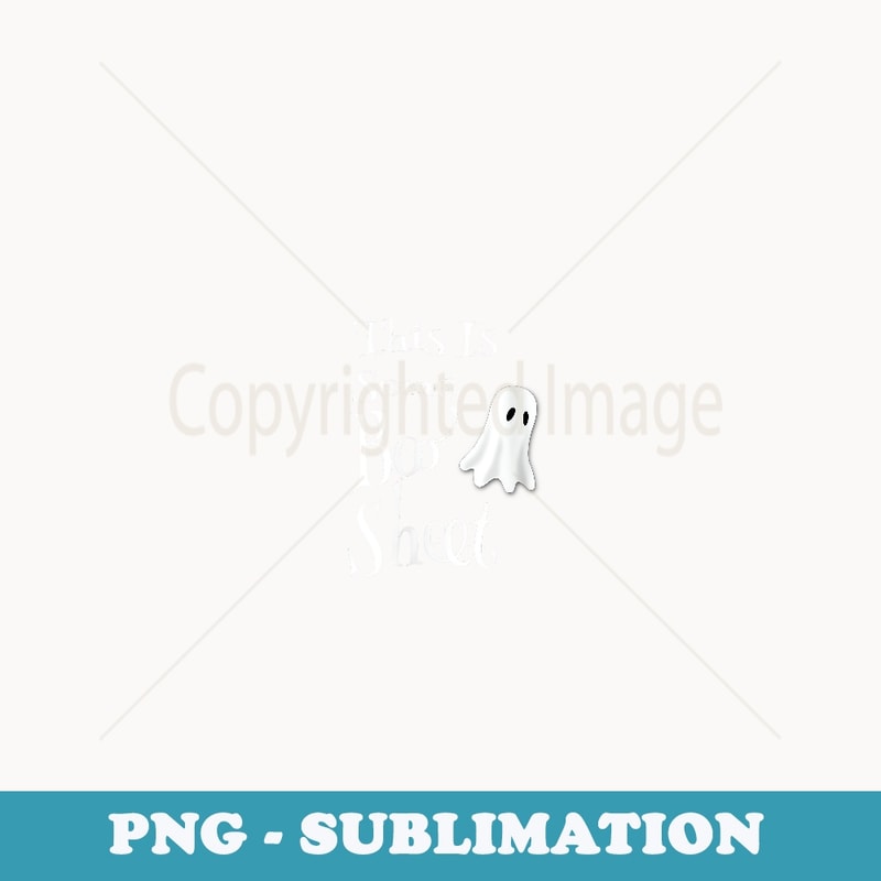 s This Is Some Boo Sheet Funny Halloween Pun Design Ghost - Premium Sublimation Digital Download