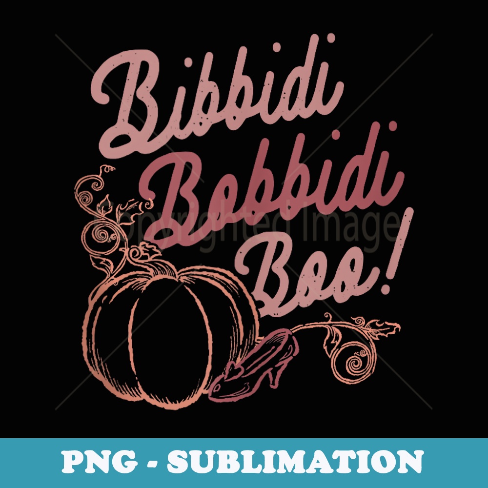 Disney Cinderella Halloween Pumpkin Bibbidi Bobbidi Boo! - Aesthetic Sublimation Digital File