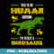 This Is My Human Costume I'm Really A Dinosaur Rex - Professional Sublimation Digital Download