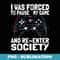 I was forced to pause my game and re-enter society gamer - Elegant Sublimation PNG Download