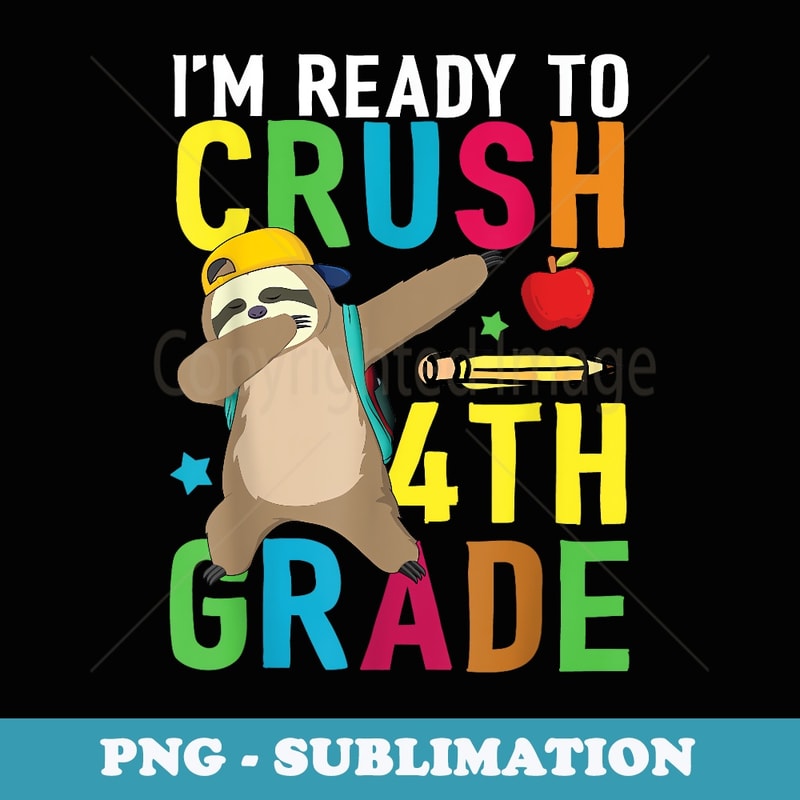 4th Fourth Grade Dabbing Sloth Back To School Girls Boys - Digital Sublimation Download File