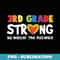 3rd Grade Strong No Matter The Distance Pencil Heart - Stylish Sublimation Digital Download