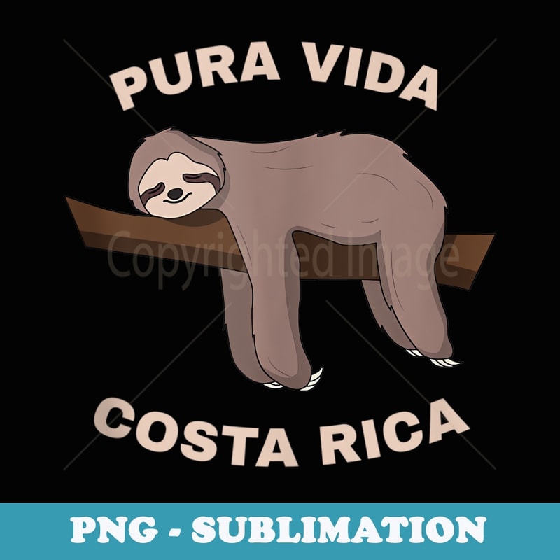Pura Vida Costa Rica - Cool Costa Rica Sloth - PNG Transparent Sublimation File
