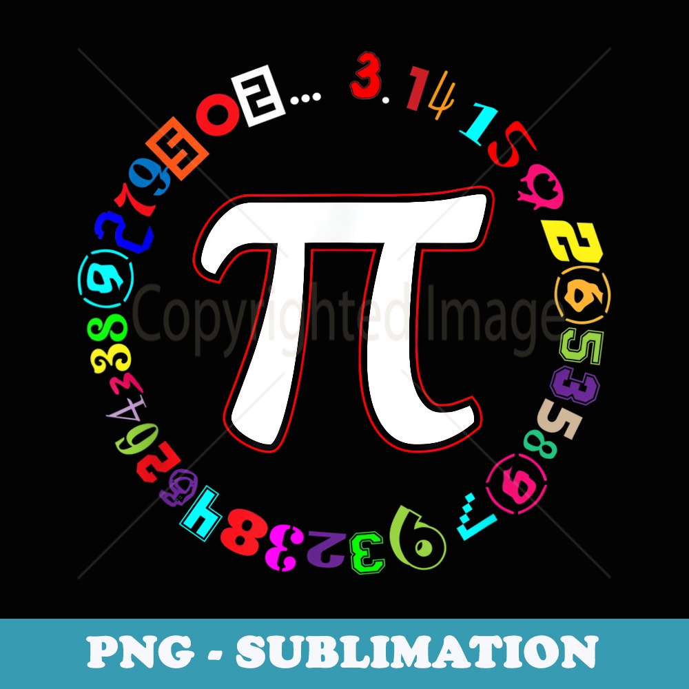 Pi Day Men Toddler Math Teacher Funny - Special Edition Sublimation PNG File