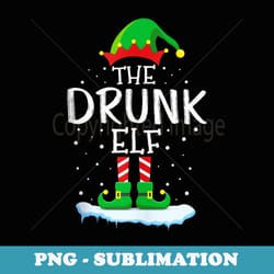 funny drunk elf matching family group christmas party - elegant sublimation png download
