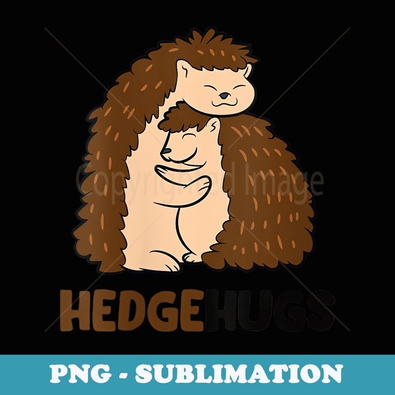 s Cute Hedgehugs Cuddle Hedgehog Hugging Hugs Hedgehog - Digital Sublimation Download File