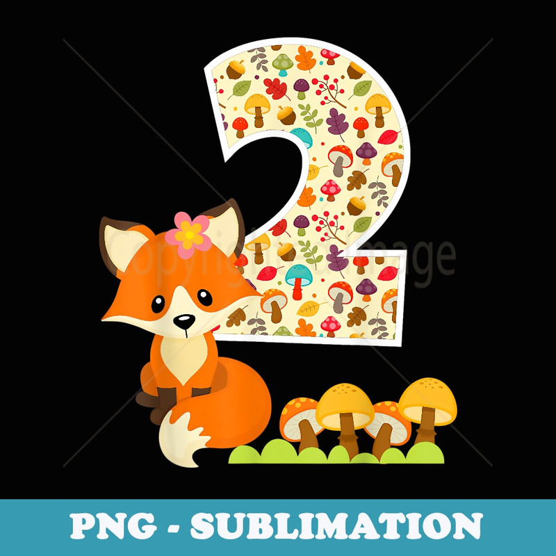 Fox Theme 2nd Birthday Girl 2 Year Old Birthday Foxes Bday - Signature Sublimation PNG File