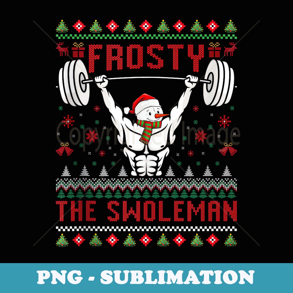 Frosty the Swoleman Fitness Snowman Gym Snowmen - Sublimation PNG File