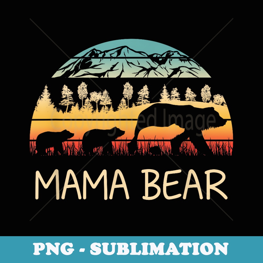 Mama Bear with 3 Cubs Retro Mountains Mother's Day - Decorative Sublimation PNG File