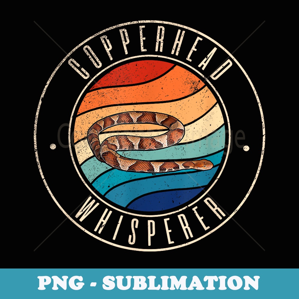 Copperhead Snake Whisperer - Instant PNG Sublimation Download