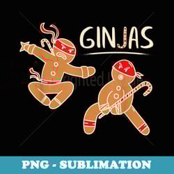 ginjas funny gingerbread ninja pun christmas pajama - png transparent sublimation file